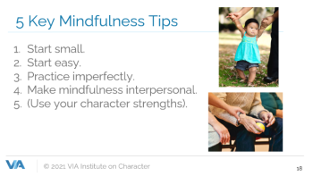 5 Key Mindfulness Tips - start small, start easy, practice imperfectly, make mindfulness interpersonal, use strengths